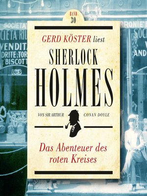 cover image of Das Abenteuer des roten Kreises--Gerd Köster liest Sherlock Holmes, Band 30